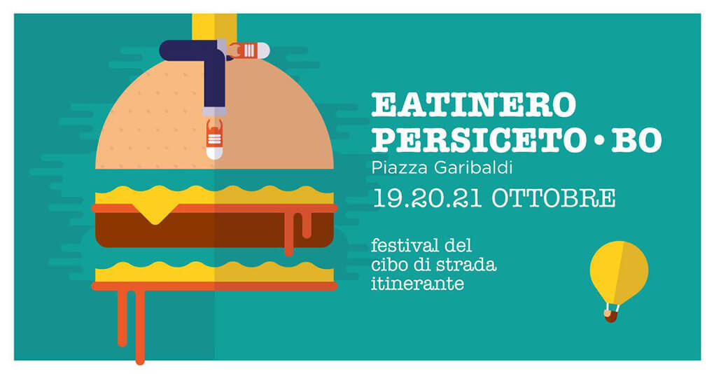 Eatinero Persiceto 2018: Festival del Cibo di Strada Itinerante